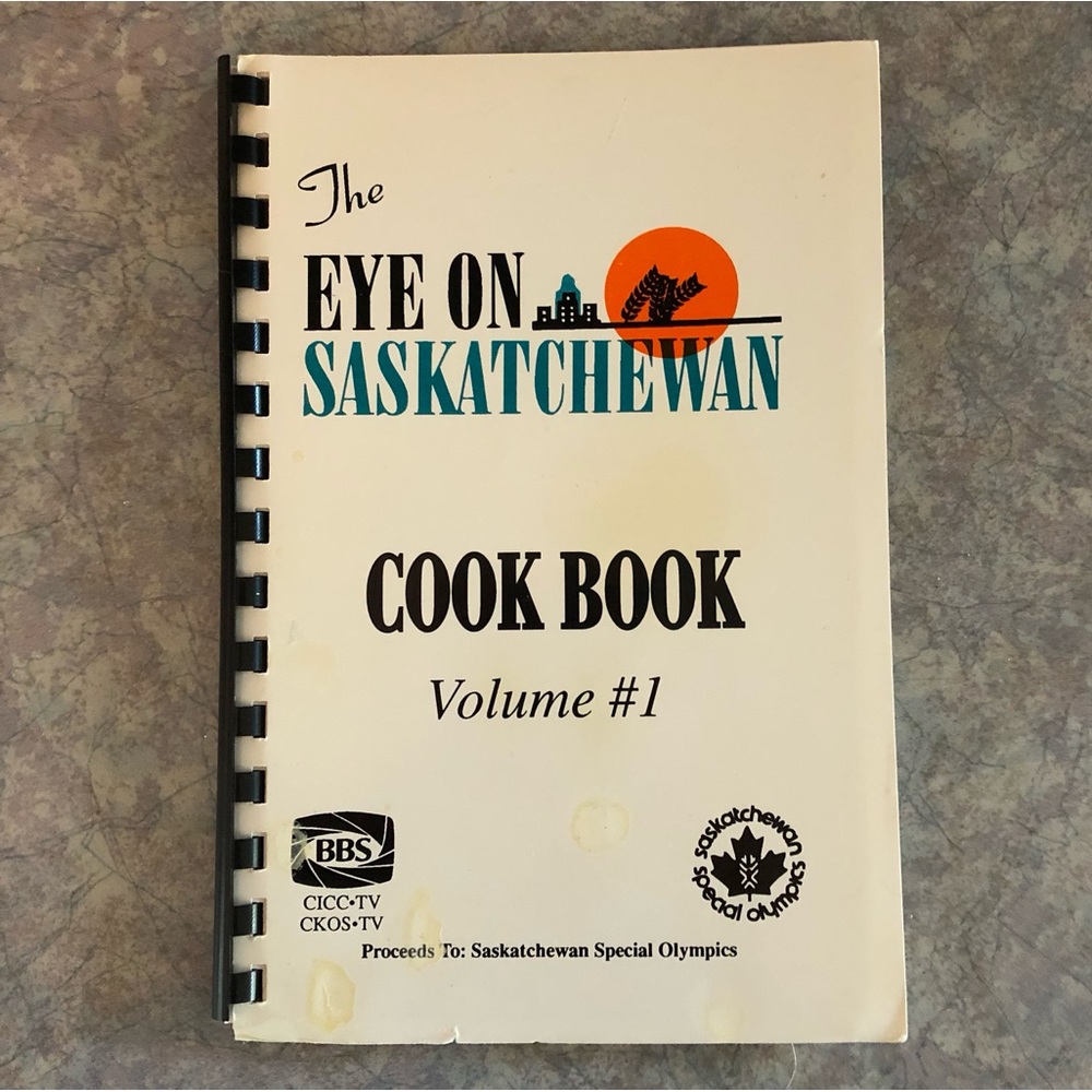 80's "The Eye on Saskatchewan Cookbook" Vol 1 - SK Cookbook - Special Olympics